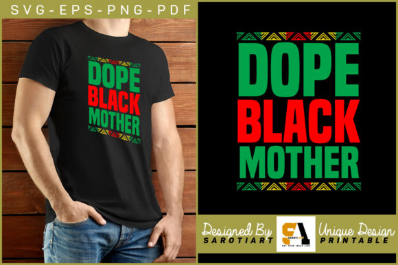 Dope Black Mother T-shirt Design SVG PNG