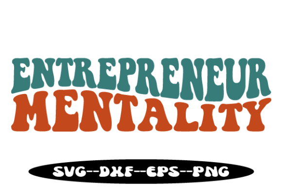 Entrepreneur Mentality Retro Wavy Svg: A Versatile Asset for Modern Creators