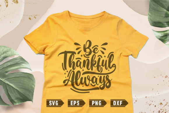 Positive Quotes SVG Be Thankful Always