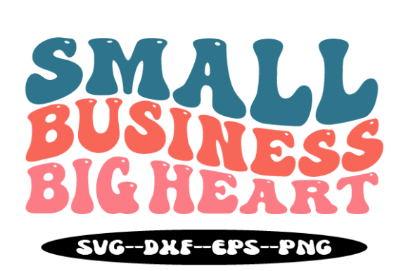 Small Business Big Heart Retro Wavy Svg: Elevate Your Vintage Brand Identity