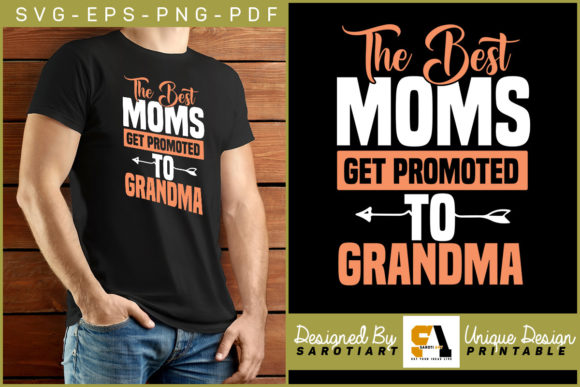 The Best Moms Get Promoted to Grandma: Celebrating the Next Chapter with Custom Designs